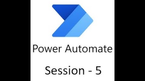 RPA|Power Automate | Power Apps | Loops| For, While, ForEach | Full Power Automate -Session5