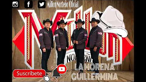 La Morena Guillermina (audio) - MILLON NORTEO