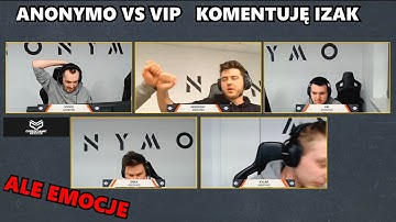 MECZ ANONYMO VS NIP. SNAX NIESAMOWITA AKCJA. IZAK W SZOKU. IZAK KOMENTUJE