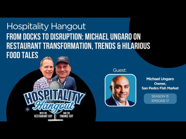 From Docks to Disruption: Michael Ungaro on Restaurant Transformation, Trends & Hilarious Food Tales