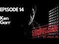 Comedy club confessions ep 14 ken garr