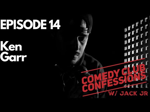 Comedy Club Confessions Ep 14: Ken Garr