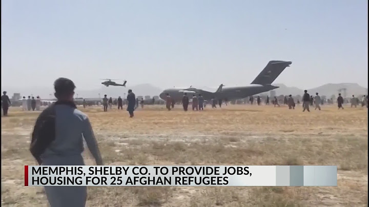 Memphis welcoming 25 Afghan refugees; city and county government working to provide jobs and housing