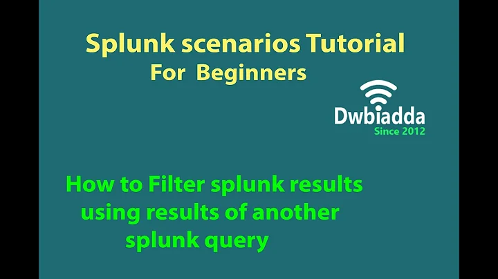 How to Filter splunk results using results of another splunk query | splunk scenarios tutorial