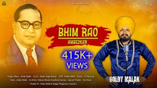 Bhim Rao Ambedkar | Goldy Malak | New Punjabi Song 2023 | Ranjit Hathur | Jai Bhim | Missionary Song