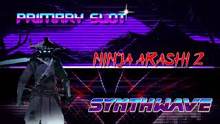 Ninja Arashi 2 - Japan Sadness Synthwave [Primary Slot Remix]