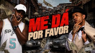 ME DÁ POR FAVOR - MC Magrinho e MC Saci - DJ TH Do Primeiro, DJ Nardiin e Deiveson Alves