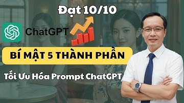 BÍ MẬT 5 Yếu Tố Prompt Tuyệt Mật Để Tối Ưu Hóa ChatGPT Chuyển Đổi Cao
