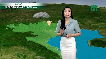 Thời tiết cuối ngày 14/04/2019: Đêm nay, mưa dông sẽ mở rộng ra khắp Bắc Bộ | VTC14