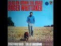 Roger Whittaker - Head on down the road - live at Landsdowne ~ first version ~ (1973)