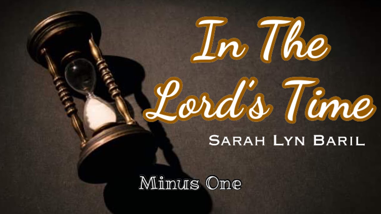 In The Lord's Time || Sara Lyn Baril | Minus One | Instrumental | Accompaniment | Karaoke