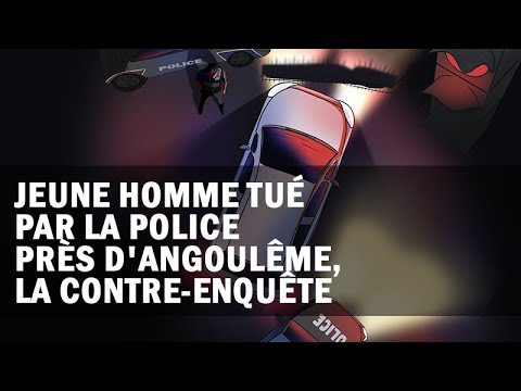 Jeune homme tué par la police près d'Angoulême, la contre-enquête
