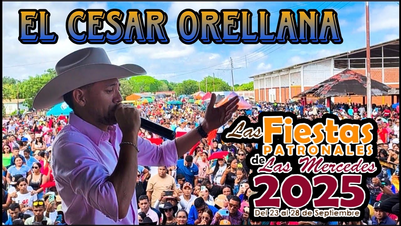 Cesar Orellana Desde Las Mercedes del Llano 2025
