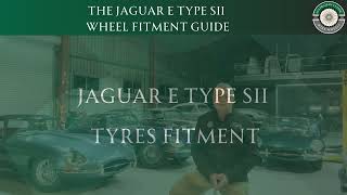 Jaguar E Type SII Wheel Fitment Guide
