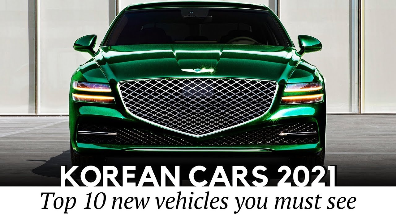 10 Newest Korean Cars Covering All Auto Segments from Cheapest to Luxury in 2021