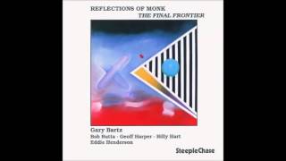 Played Twice - Gary Bartz Quintet - Reflections of Monk: The Final Frontier