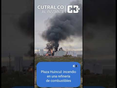 Plaza Huincul: incendio en una refinería de combustibles
