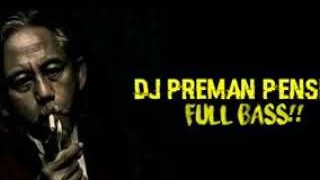 DJ PREMAN PENSIUN!! full bas new DJ 2020