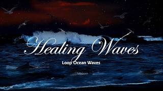 ASMR INSOMNIA CURE with HEALING WAVES: LOOP OCEAN WAVES for DEEP SLEEP RESET