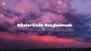 STAR☆MUSIC - Gözlerinde Kaybolmak - Turkısh Song #starmusic #gözlerindekaybolmak