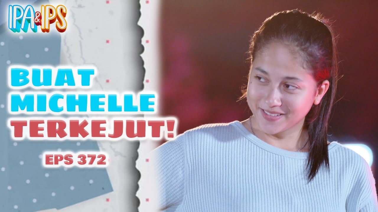 Rifki Kasih Kejutan Untuk Michelle | IPA IPS | EPS.372 (2/3)