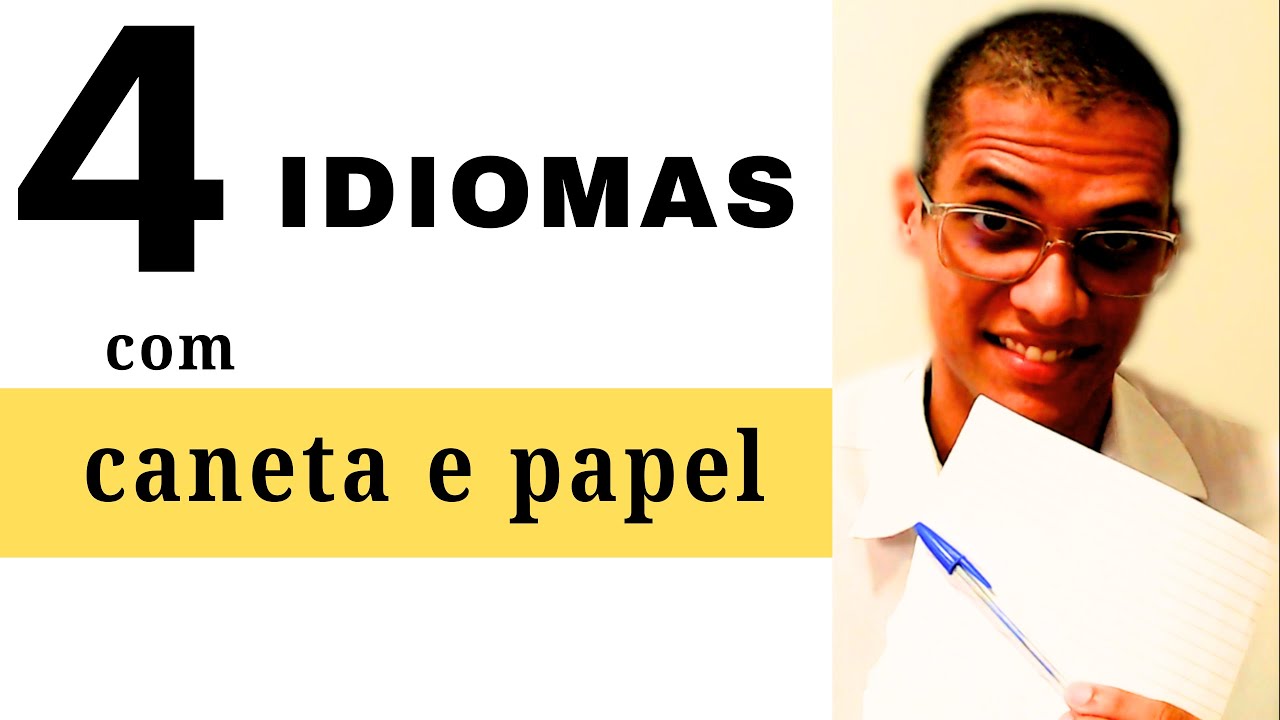 Como Eu Aprendi 4 Idiomas Usando Caneta e Papel