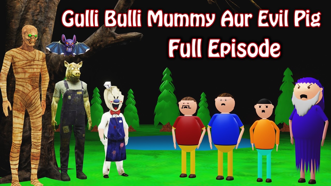 Mummy Aur Evil Pig Adventure Story FULL EPISODE || Desi Comedy || GULLI BULLI BABA || MAKE JOKE