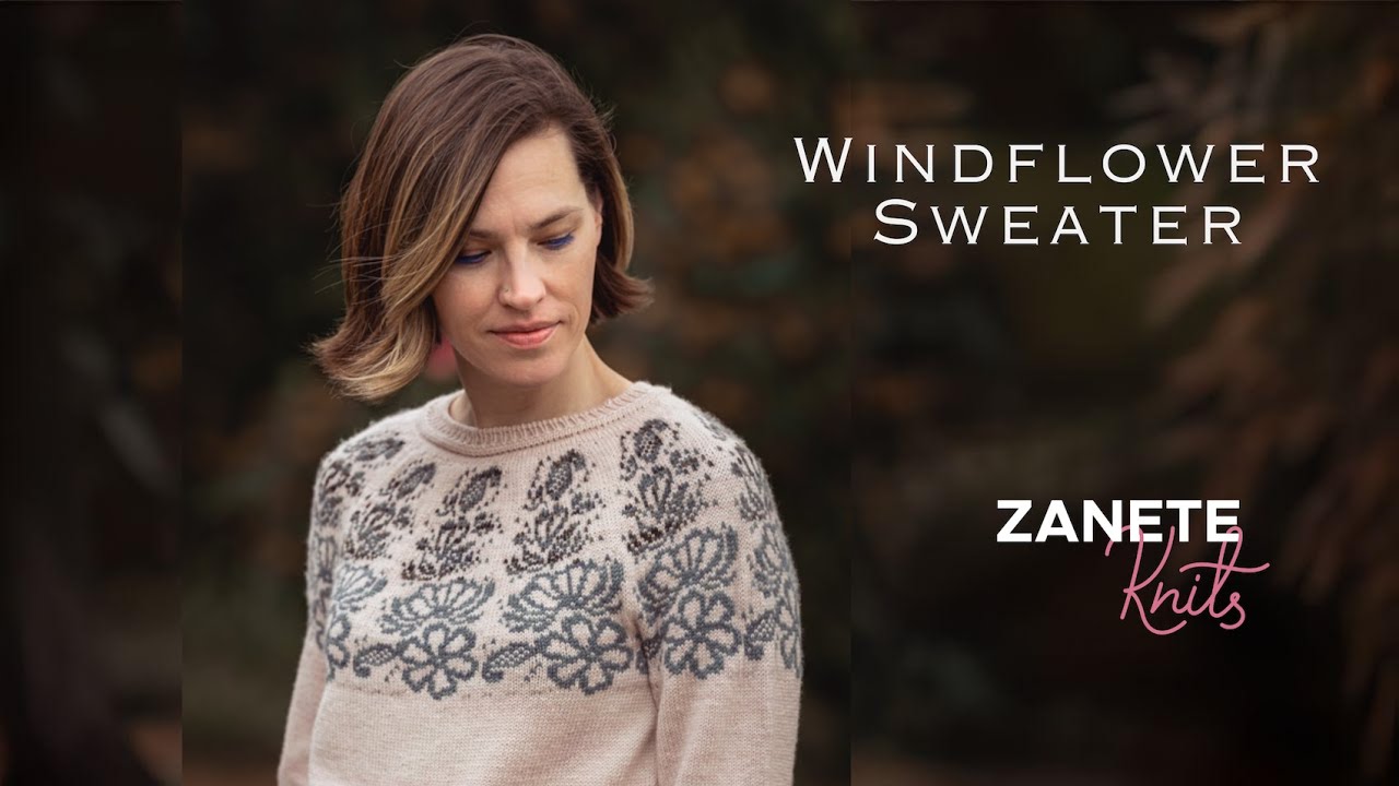 Windflower Sweater — video tutorial