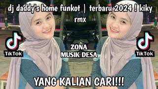 DJ DADDY'S HOME FUNKOT | FUNKOT SALATIGA VIRAL TIK TOK TERBARU 2024 ! KIKY RMX