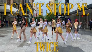 [KPOP IN PUBLIC AUSTRALIA] TWICE(트와이스) - ‘I CAN’T STOP ME’ OT9 DANCE COVER