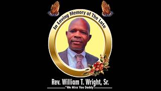 The Late Rev. William Wright SR. Wake Keeping