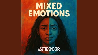 Mixed Emotions (feat. prod Rance! x MV2uniquee)