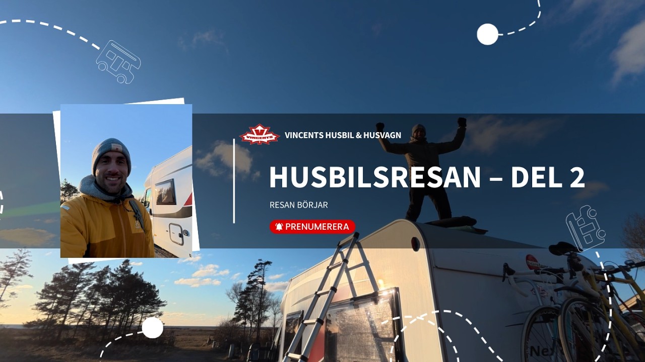 Husbilsresan – Del 2: Resan börjar