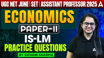 UGC NET June 2025 | Economics IS-LM Practice Questions | By Shivani Ma