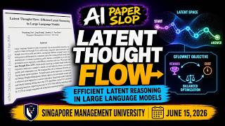 Latent Thought Flow: Efficient Latent Reasoning in Large Language Models (Jun 2026)