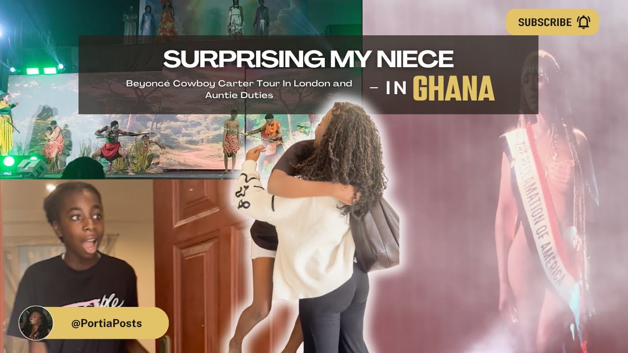 30 Hours in Ghana 🇬🇭 | Surprising My Niece, Auntie Duties & Beyoncé’s Cowboy Carter Tour in London