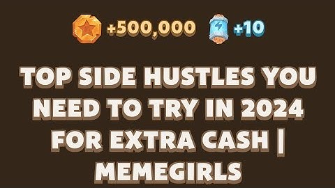TOP SIDE HUSTLES YOU NEED TO TRY IN 2024 FOR EXTRA CASH | MEMEGIRLS | MEMEFI Youtube Video Code