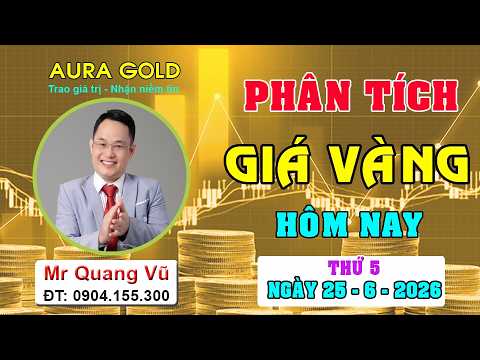 PHÂN TÍCH GIÁ VÀNG HÔM NAY NGÀY 25/6/2026 #giavanghomnay, #dubaogiavang, #nhandinhxuhuongvang