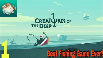 Creatures of the Deep-Best Fishing Game Ever?||Creatures of the Deep Gameplay Part-1(Android,ios)