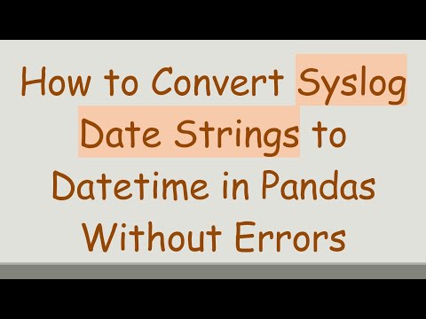 How to Convert Syslog Date Strings to Datetime in Pandas Without Errors
