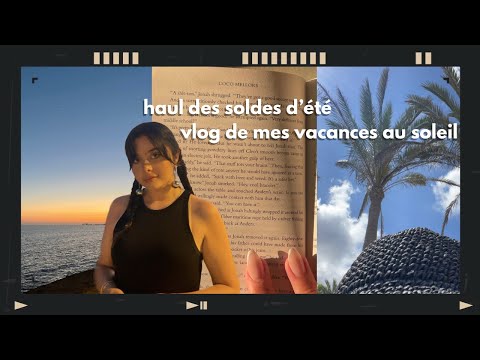 énorme haul des soldes (sneakers, parfums, beauté et vêtements) + vlog de mes vacances 🌴☀️