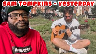 Sam Tompkins - Yesterday (Beatles Cover) REACTION