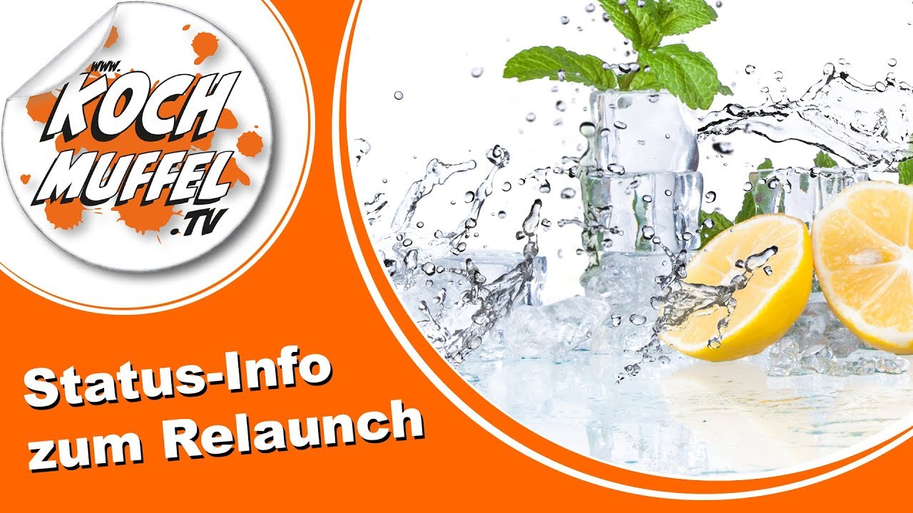 Status Info Zum Relaunch Von Kochmuffel TV YouTube