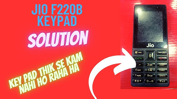 jio f220b keypad not working! jio f220b keypad keypad hang problem solution.