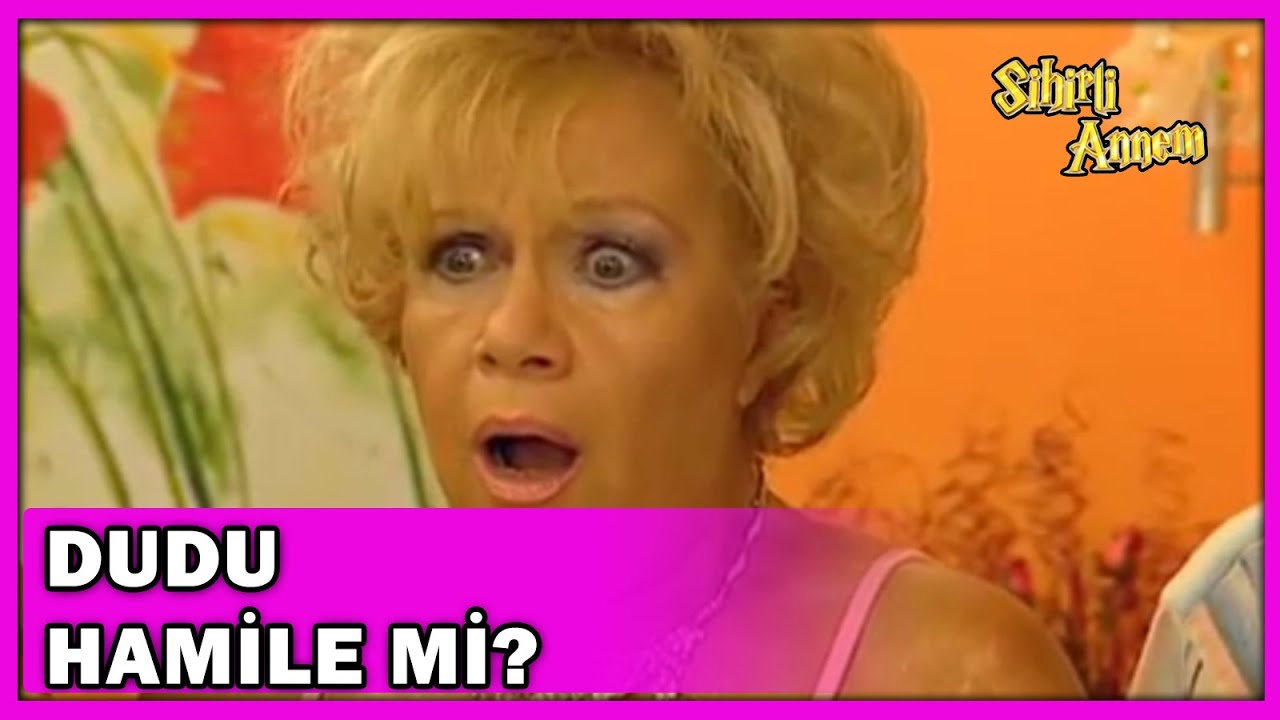 Dudu Hamile Mi? - Sihirli Annem 108.Bölüm