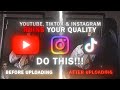 Do this if youtube tiktok  instagram ruins quality  quality edits tutorial