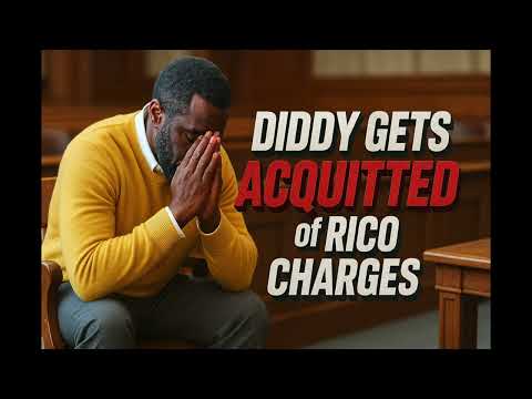 Diddy Gets Acquitted of Rico Charges: What's Next?