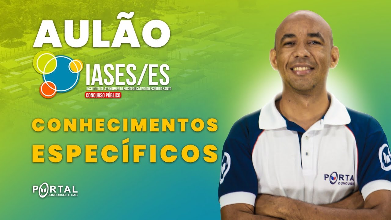 CONCURSO IASES/ES: AULÃO DE CONHECIMENTOS ESPECÍFICOS | Com o Profº. Antônio Silvestre