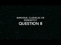 baroque classical romantic listening quiz