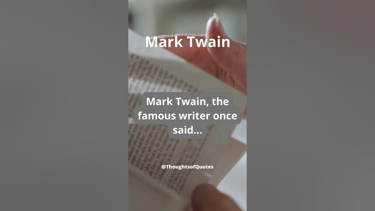 what-did-mark-twain-say-youtube